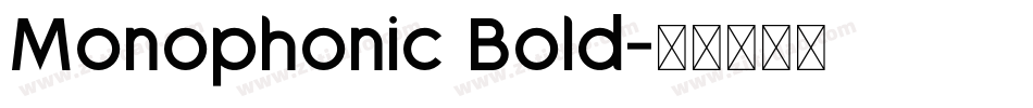 Monophonic Bold字体转换